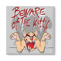 Beware of the Kitty Magnet