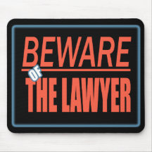 Beware Of The Lawyer Sign Mousepad