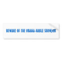 BEWARE OF THE OBAMA-NABLE SNOWJOB bumper stickers by edgemere BEWARE OF THE OBAMA-NABLE SNOWJOB bumper stickers