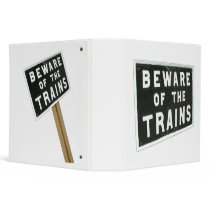 Beware of the trains 3 ring binder