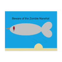 Beware of the Zombie Narwhal Post Card