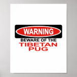 Beware Of Tibetan Pug Poster