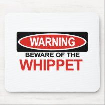 Beware Of Whippet Mouse Mats