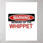 Beware Of Whippet posters