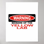 Beware Of Yellow Lab Print