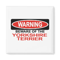 Beware Of Yorkshire Terrier Refrigerator Magnet