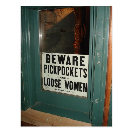 Beware Pickpockets And Loose Women Postcard Zazzle Beware Pickpockets And Loose Women Postcard Zazzle