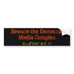 Beware the DemocratMedia Complex, Bumper Stickers