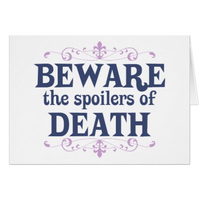 Beware the Spoilers of Death Greeting Cards by ObsessionDesign