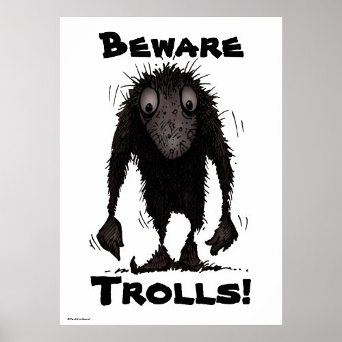Beware Trolls! print