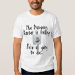 Beware when the Dungeon Master Smiles... T Shirt
