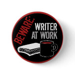 Beware: Writer at Work Pin