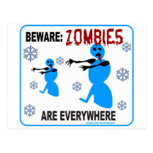BEWARE: ZOMBIES ARE EVERYWHERE POST CARD