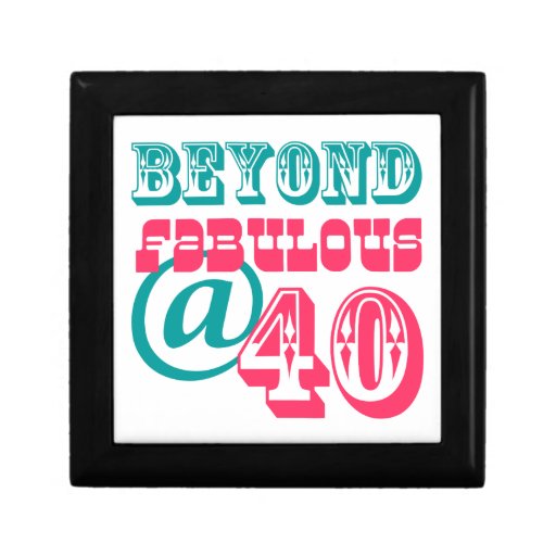 Beyond Fabulous 40th Birthday Gift Box