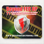Beyond Fed Up Warrior Mouse Pad