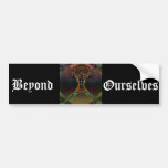 BEYOND OURSELVES BUMPER STICKER