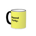 Beyond Perky/Optimist Mug by Stitch_fanatic784 Beyond Perky/Optimist Mug
