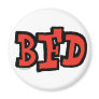 BFD Big Fucking Deal magnet