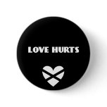 BH: Love Hurts Buttons