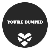 BH: You're Dumped stickers by WildeWear BH: You're Dumped stickers