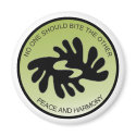 BI NKA BI PEACE AND HARMONY Magnet