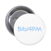 Bibi Netanyahu For Prime Minister of Israel Button