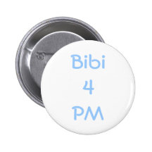 Bibi Netanyahu For Prime Minister of Israel Pinback Buttons
