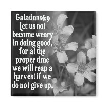 BIBLE SCRIPTURE GALATIANS 6:9 MAGNET