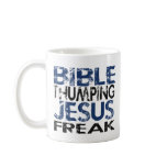 Bible Thumping Jesus Freak Mugs