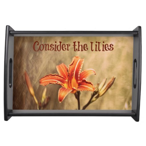 Bible Verse Consider the Lilies Serving Platters Zazzle