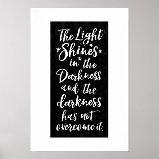 Bible Verse Light in the Darkness Quote Poster | Zazzle