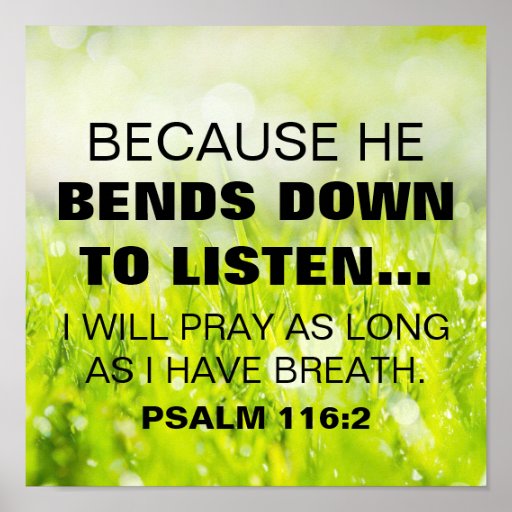 Bible Verse Psalm 116 2 Poster Zazzle