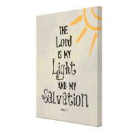 Bible Verse: The Lord is my Light and my Stretched Canvas Print