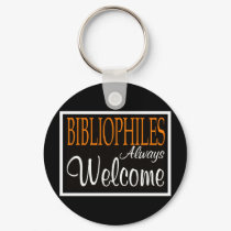 Bibliophiles always welcome keychains by friendlyspirit Bibliophiles always welcome keychains