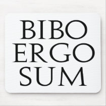 Bibo Ergo Sum mousepads by alternateworlds Bibo Ergo Sum mousepads
