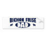 Bichon Frise Dad Bumper Sticker
