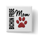 Bichon Frise Mom 2 Pinback Button