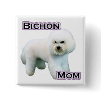 Bichon Frise Mom 4  - Button