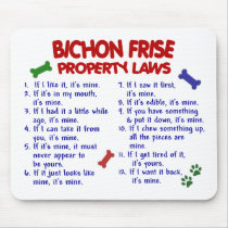 BICHON FRISE Property Laws 2 Mouse Pad