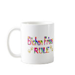 Bichon Frises Rule Mug
