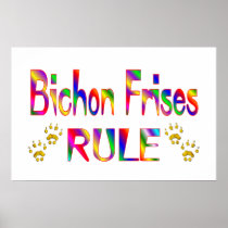 Bichon Frises Rule Poster