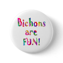 Bichons are Fun Pins