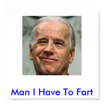 Biden1, Man I Have To Fart posters by dreamwalker Biden1, Man I Have To Fart posters