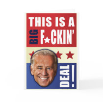 Biden - This is a  Big F'n Deal! Cards