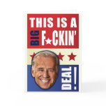 Biden - This is a  Big F'n Deal! cards