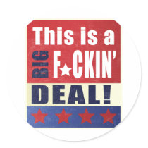 Biden - This is a  Big F'n Deal! Sticker