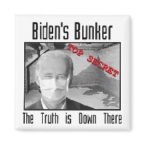 Biden's Bunker:  The truth is down there. magnets