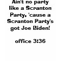 Biden's from Scranton, 'nuff said. t-shirts by gurupundit Biden's from Scranton, 'nuff said. t-shirts