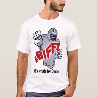 mon the biff t shirt