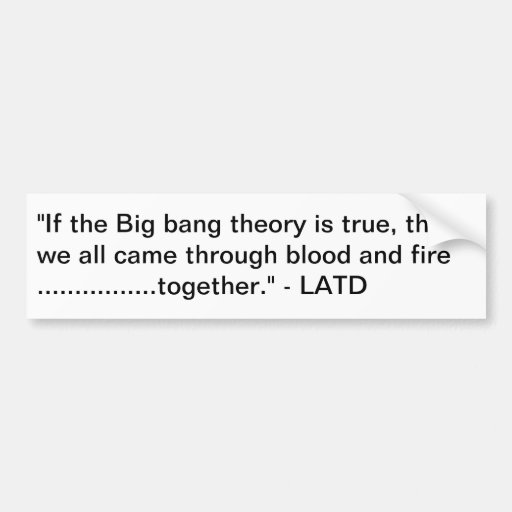 Big Bang........Do The Math Bumper Sticker